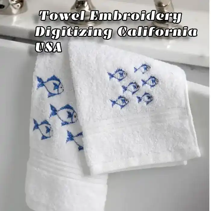 Towel Embroidery Digitizing California USA