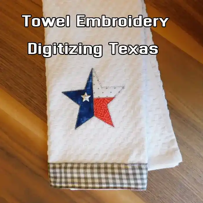 Towel Embroidery Digitizing Texas